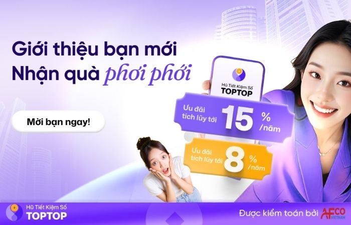 Tất cả khách hàng đang sử dụng Hũ Tiết Kiệm Số TopTop đều có thể tham gia chương trình “Giới thiệu bạn bè”