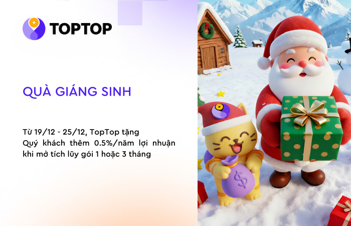 ĐÓN GIÁNG SINH RỘN RÀNG: NHẬN THÊM +0,5% LỢI NHUẬN TỪ TOPTOP!